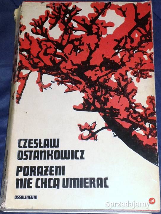 Porażeni nie chcą umierać Czesław Ostańkowicz lubelskie Chełm