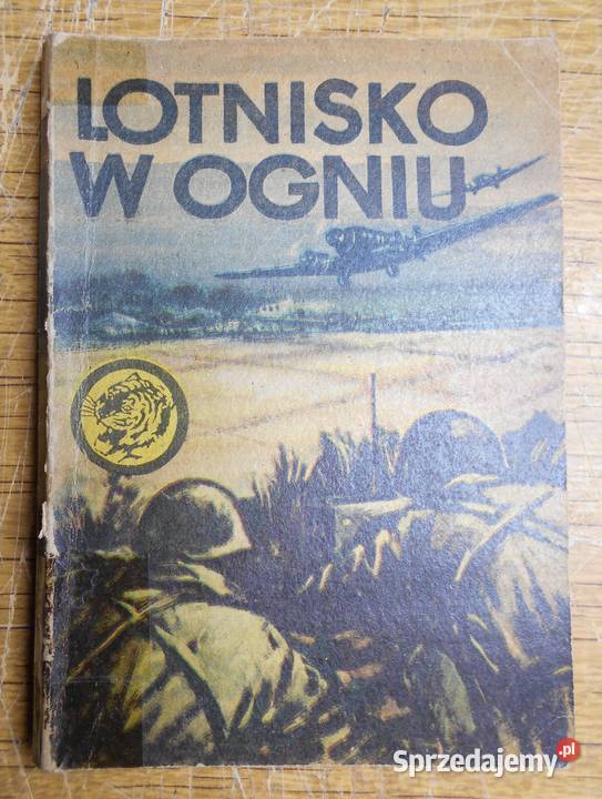 Żółty Tygrys Lotnisko w ogniu 871 Proza i poezja Parczew sprzedam