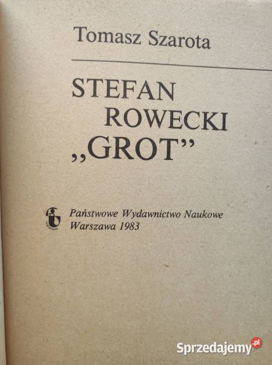 Stefan Rowecki Grot Tomasz Szarota Kielce