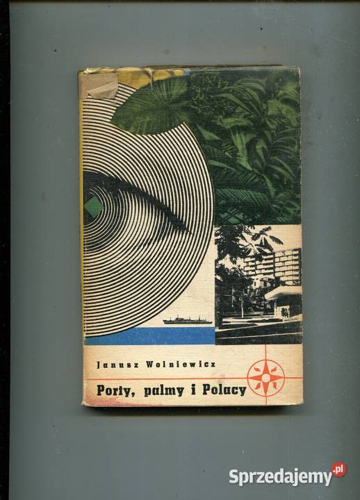 Porty palmy i Polacy Janusz Wolniewicz Szczecin sprzedam