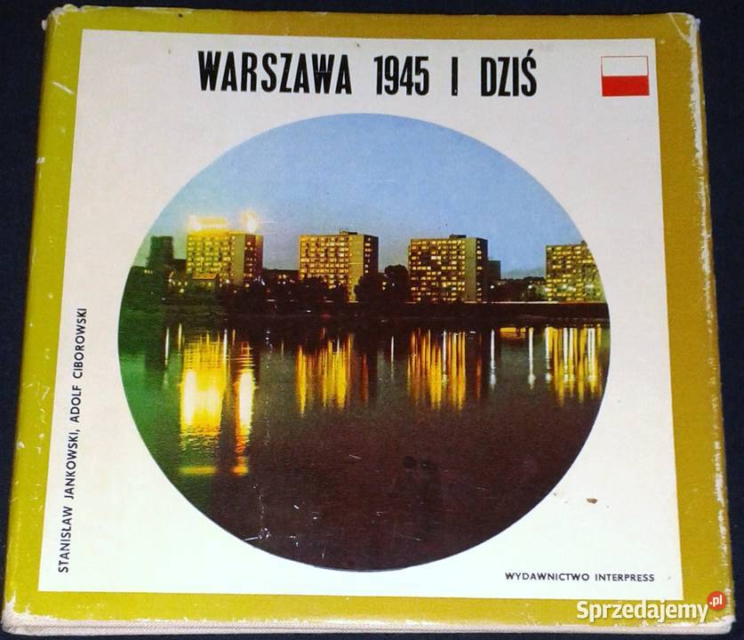 Warszawa 1945 i dziś Stanisław Jankowski Adolf Chełm sprzedam