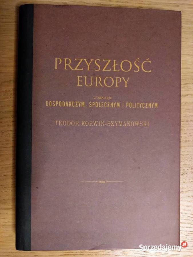 Przyszłość Europy Teodor KorwinSzymanowski mazowieckie Warszawa