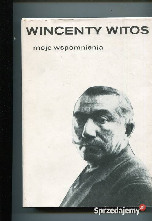 Moje wspomnienia Wincenty Witos Szczecin