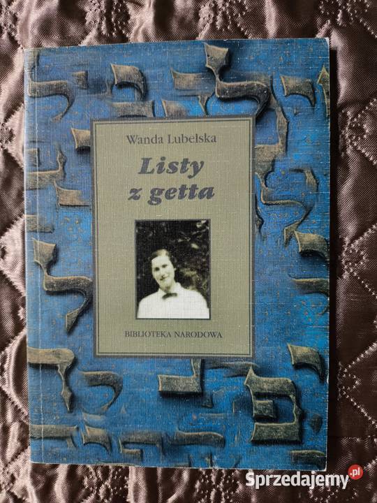 Listy z getta Wanda Lubelska Poradniki, albumy i reportaże Warszawa
