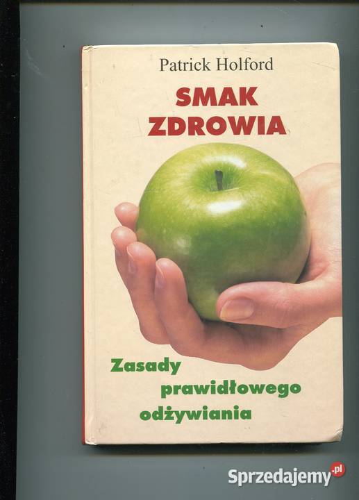 Smak zdrowia Patrick Holford zachodniopomorskie Szczecin