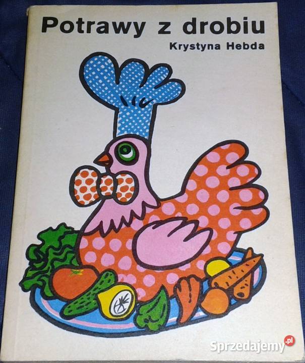 Potrawy z drobiu Krystyna Hebda Chełm