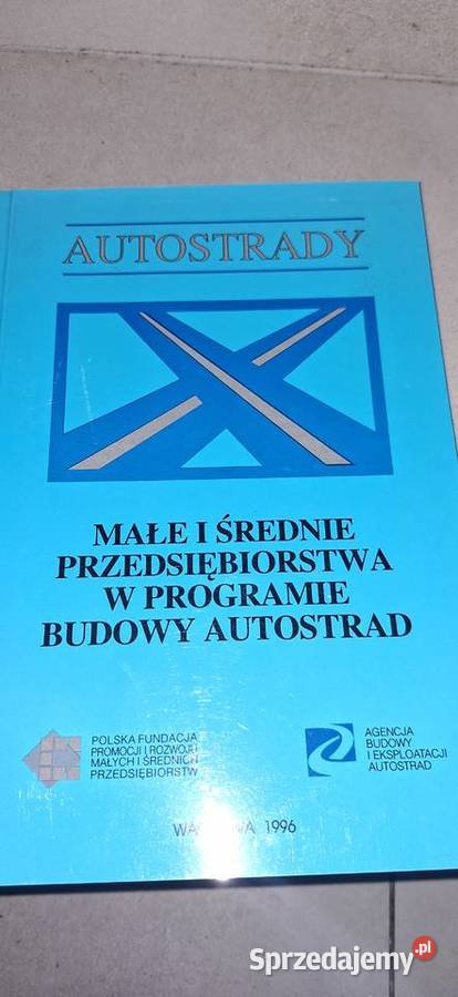 Geneza budowy autostrad w Polsce 1996 Biały kruk Kalisz