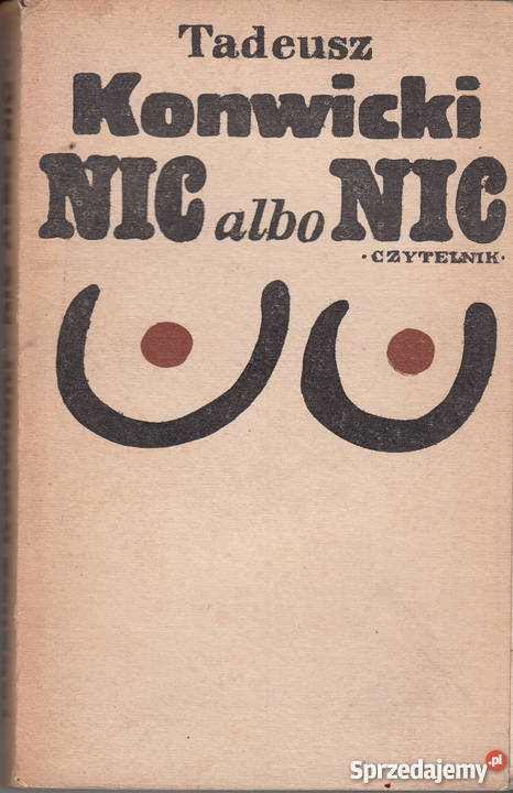 01940 NIC ALBO NIC TADEUSZ KONWICKI Czyrna