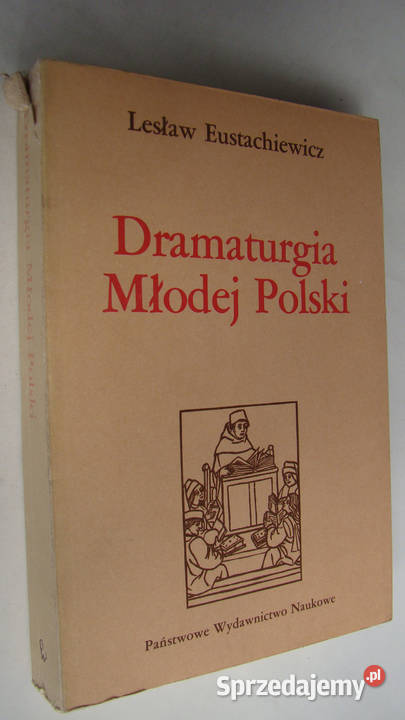 Dramaturgia Młodej Polski próba monografii Limanowa
