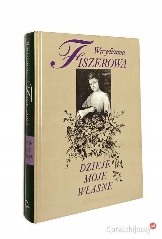 Dzieje moje własne Fiszerowa Osięciny sprzedam