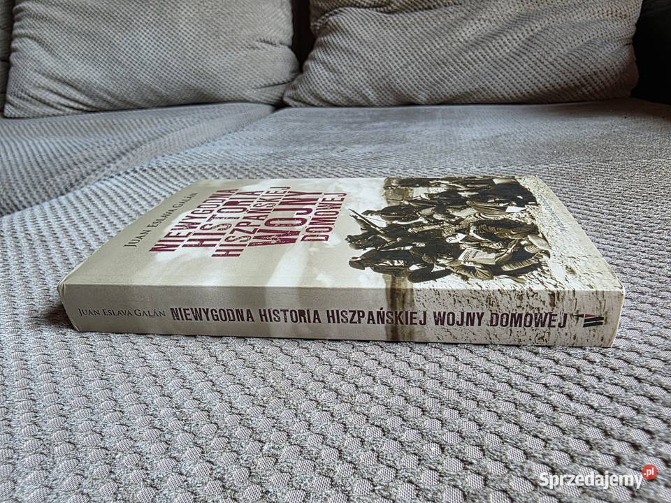 nowa Niewygodna historia hiszpańskiej wojny Proza i poezja małopolskie Kraków