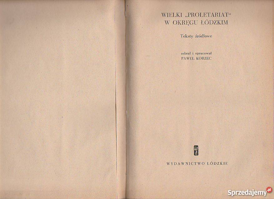 7174 WIELKI PROLETARIAT W OKRĘGU ŁÓDZKIM TEKSTY Czyrna sprzedam