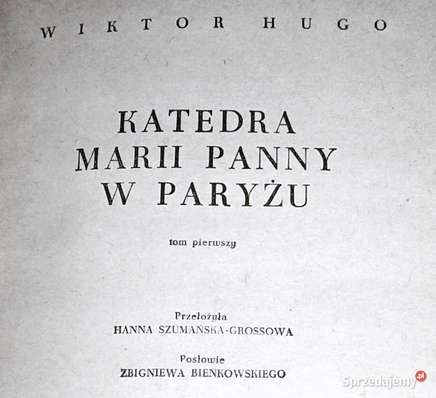 Katedra Marii Panny w Paryżu Tom 1 Victor Hugo