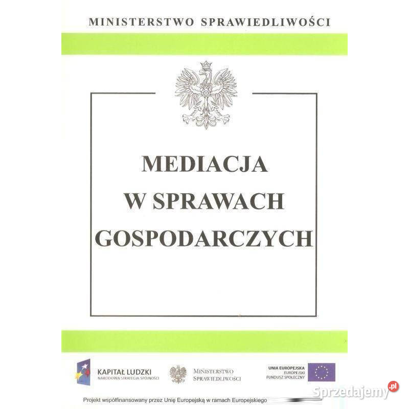 Mediacja w sprawach gospodarczych Łódź sprzedam