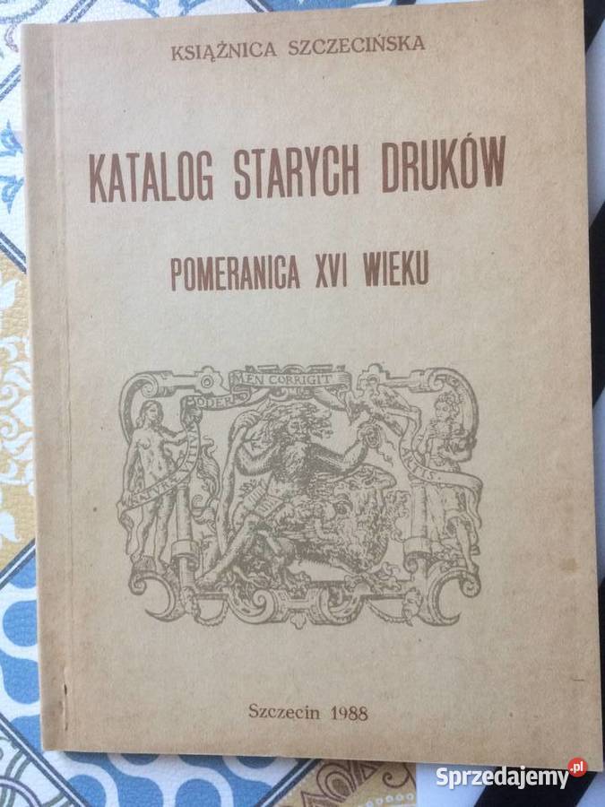 3759 Katalog Starych Druków Pomeranica XVI Szczecin
