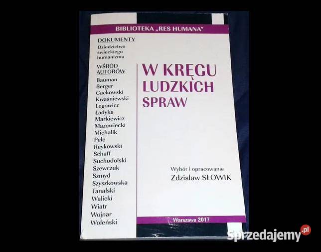 W kręgu ludzkich spraw Zdzisław Słowik Książki i Podręczniki Chełm
