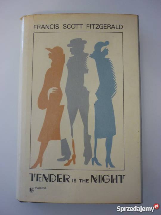 TENDER IS THE NIGHT FRANCIS SCOTT FITZGERALD Elbląg sprzedam