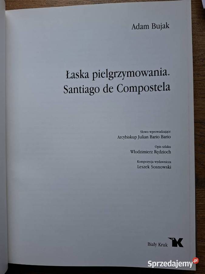 Hiszpania Łaska pielgrzymowania Santiago de Mapy i przewodniki małopolskie Kraków