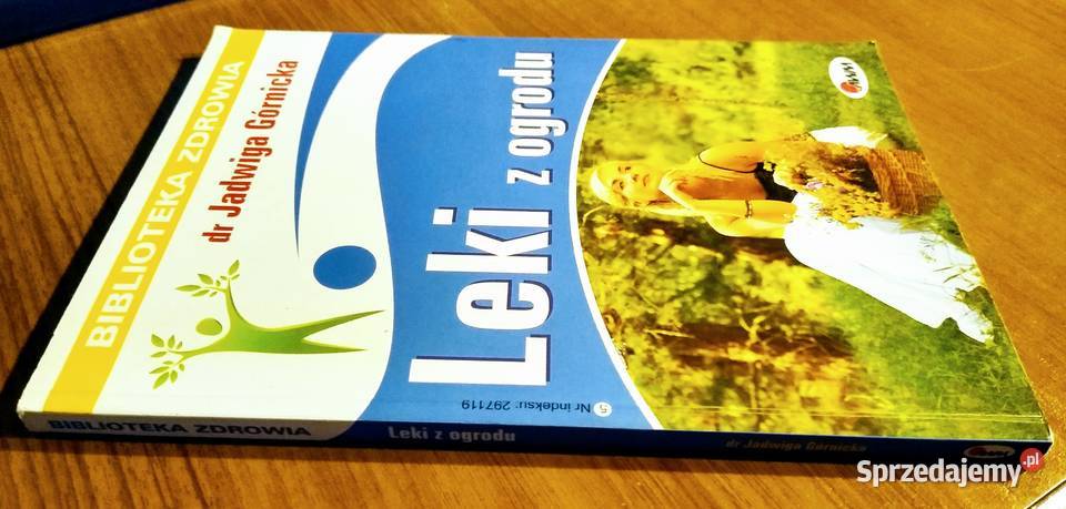 Leki z ogrodu Jadwiga Górnicka Biblioteka pomorskie Gdańsk