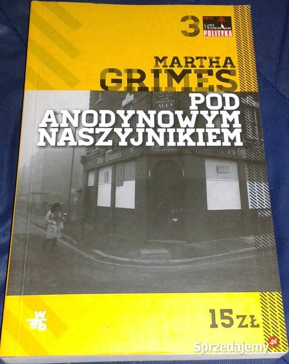 Pod Anodynowym Naszyjnikiem Martha Grimes Chełm