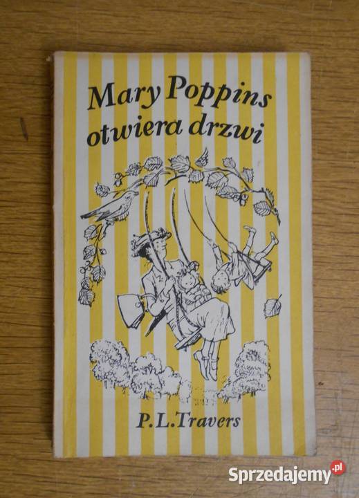 Pamela L. Travers - Mary Poppins otwiera drzwi