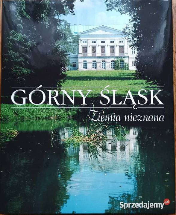 Górny Śląsk Ziemia nieznana na prezent sprzedam