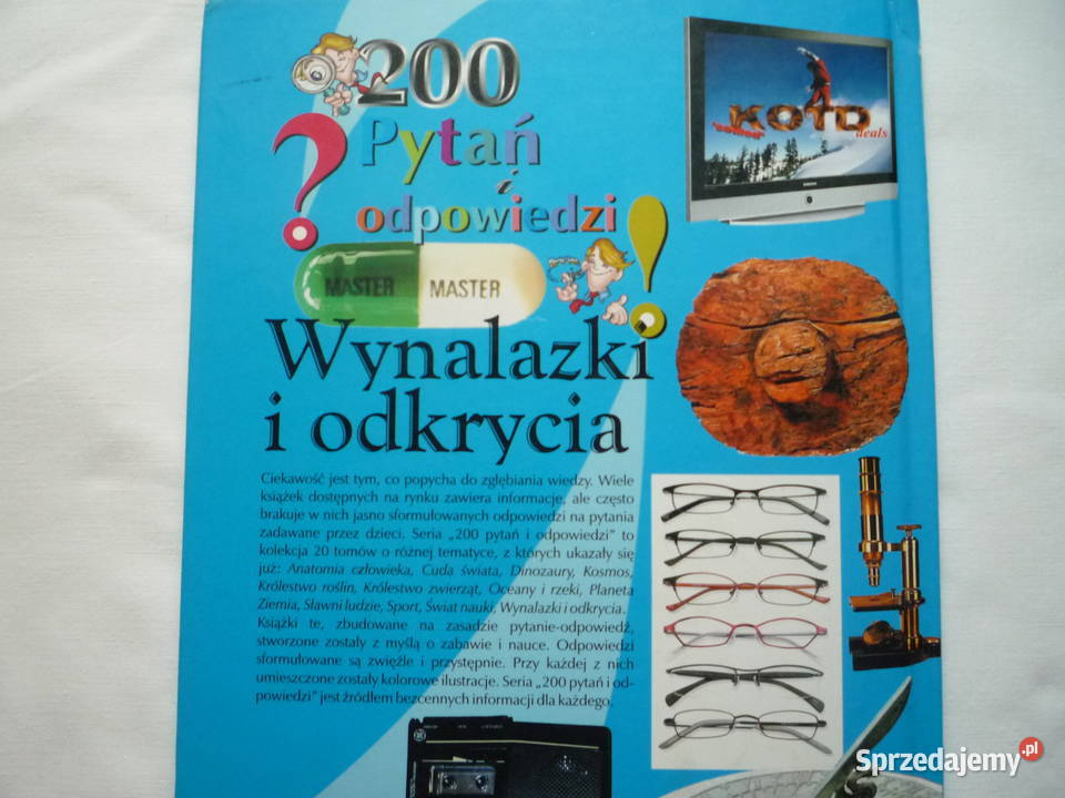 Wynalazki i odkrycia 200 pytań i odpowiedzi Książki dla dzieci Książki dla dzieci Szczecin