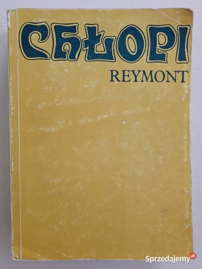 Władysław Reymont Chłopi Rok wydania 1982 Gdańsk