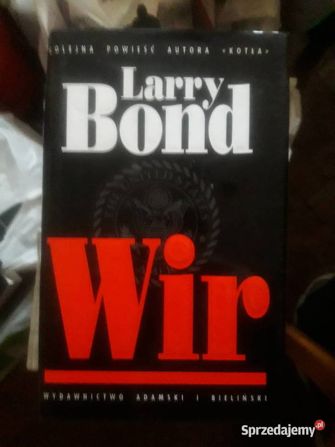 Pakiet LARRY BOND Wir i Znienacka Warszawa