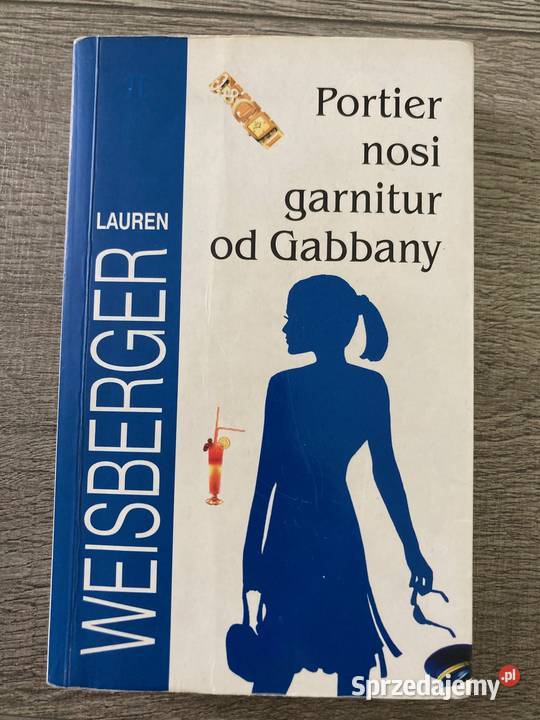 Książka Portier nosi garnitur od Gabbany Lauren Weisberger