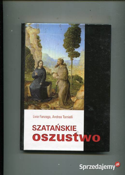 Szatańskie oszustwo Livio Fanzaga Andrea Szczecin