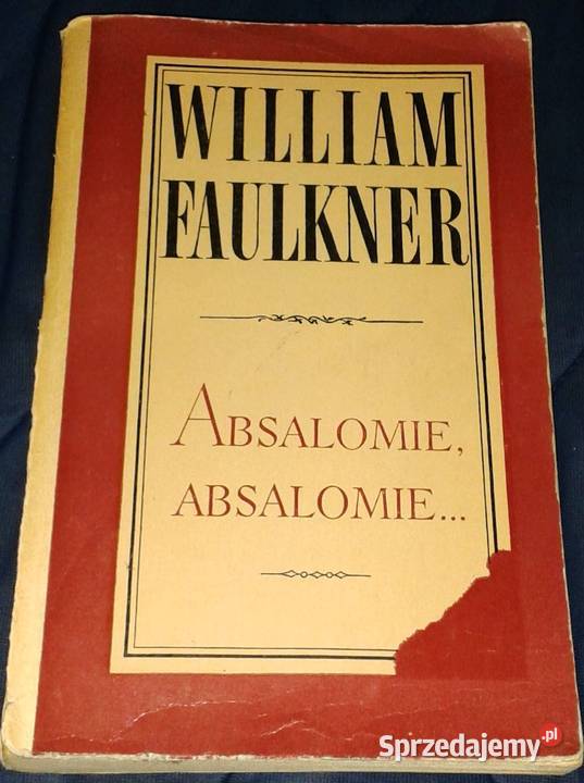Absalomie Absalomie Faulkner William lubelskie Chełm