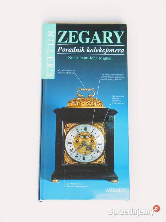 Zegary Poradnik kolekcjonera MILLERS John