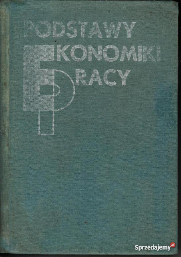 Podstawy ekonomiki pracy zb pod red FMichonia sprzedam