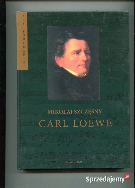 Carl Loewe Mikołaj Szczęsny Rok wydania 2007 Szczecin