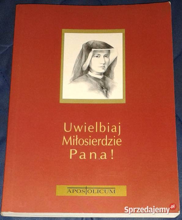 Uwielbiaj miłosierdzie Pana ks Jan Oleszko SAC lubelskie Chełm