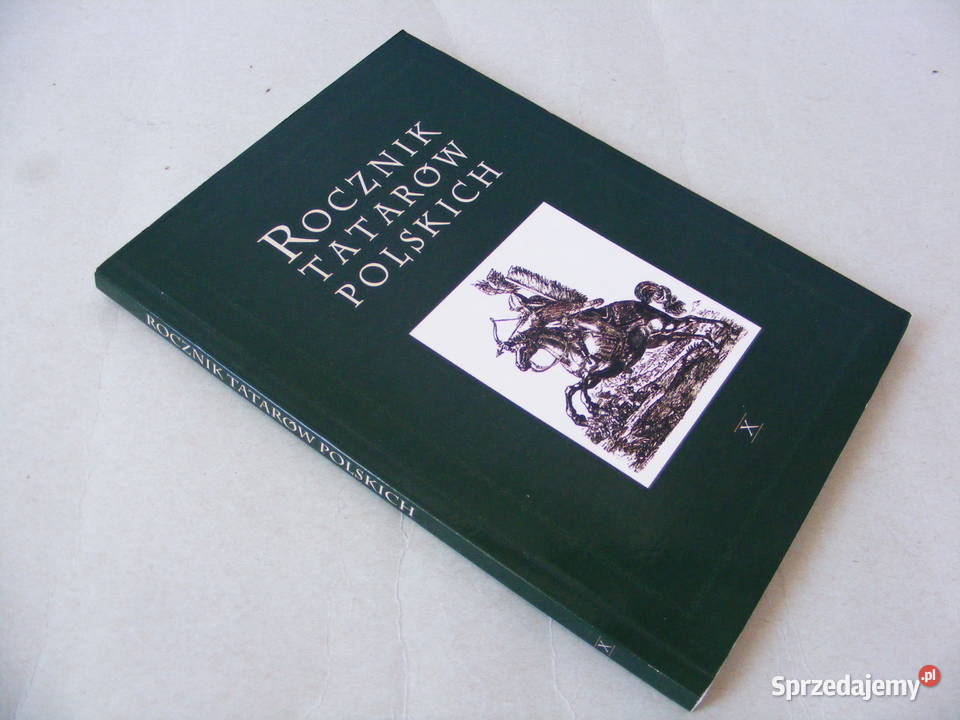 Rocznik Tatarów polskich Tom X 2005 Oborniki Śląskie