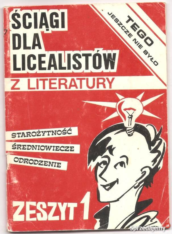 ŚCIĄGI LICEALISTÓW Z LITERATURY ZESZYT 1 kujawsko-pomorskie Grudziądz