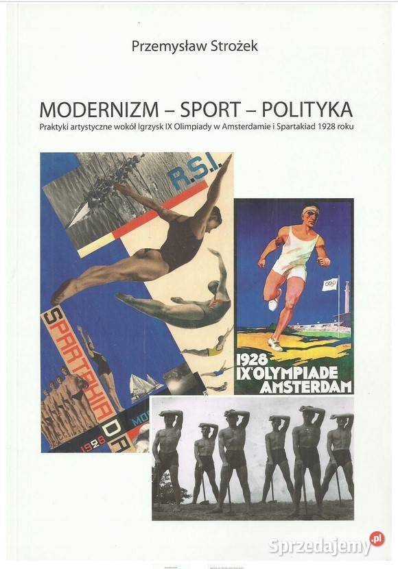Modernizm sport polityka Praktyki artystyczne historia, archeologia Łódź