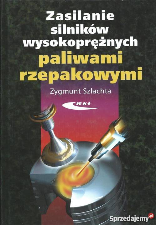 ZASILANIE SILNIKÓW WYSOKOPRĘŻNYCH PALIWAMI