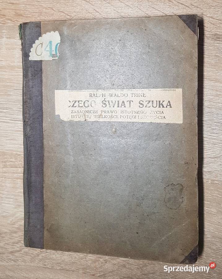 Czego świat szuka Ralph Waldo Trine 1911r Białystok
