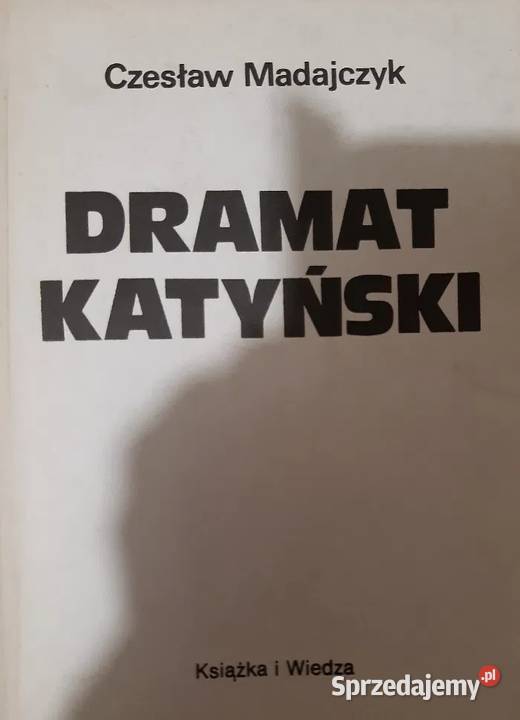 Dramat katyński Czesław Madajczyk Warszawa