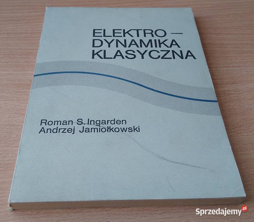 lektrodynamika klasyczna Roman Stanisław Gdańsk