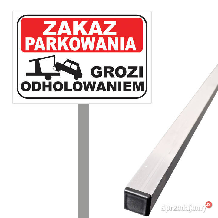 Tabliczka znak ZAKAZ PARKOWANIA na słupku śląskie Gliwice