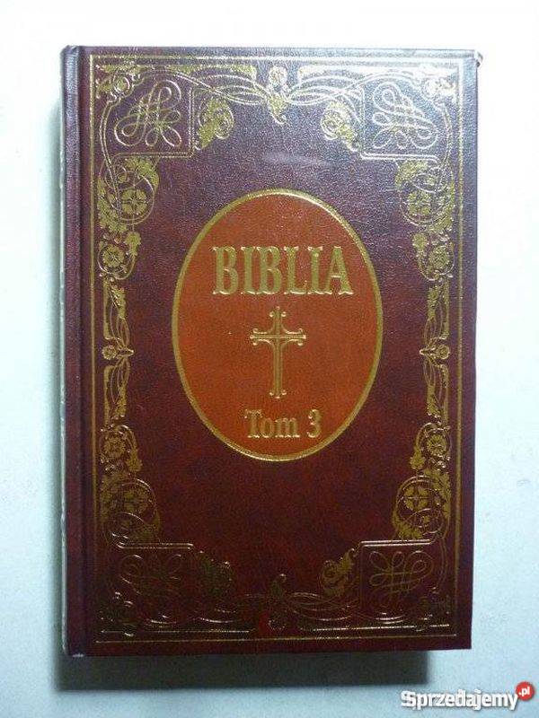 BIBLIA TOM 3 W PRZEKŁADZIE KS JAKUBA WUJKA małopolskie Tarnów