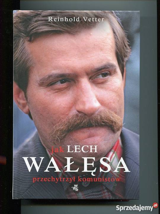 Jak Lech Wałęsa przechytrzył komunistów Najgłupszy tytuł