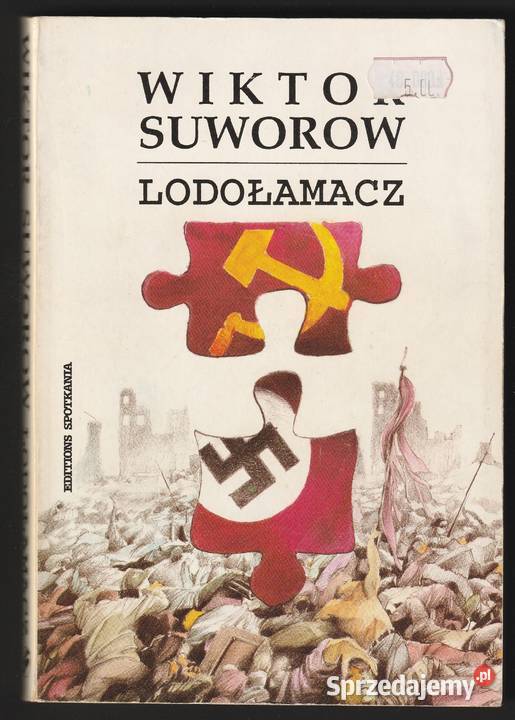 LODOŁAMACZ WIKTOR SUWOROW 1992 Rok wydania 1992 Łódź