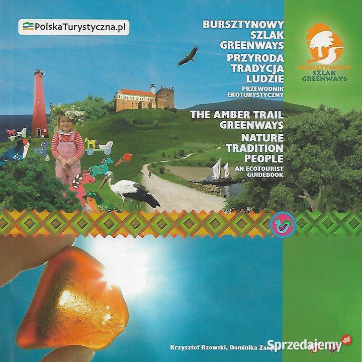 Bursztynowy szlak przyroda tradycja ludzie Mapy i przewodniki