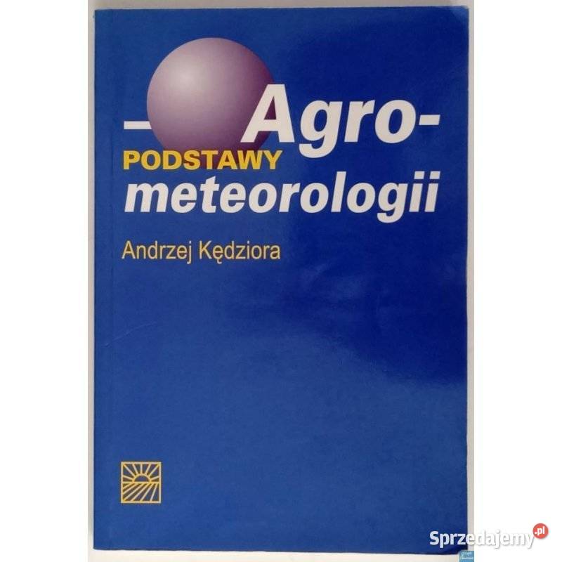 Agrometeorologii Podstawy Kędziora Andrzej Sopot
