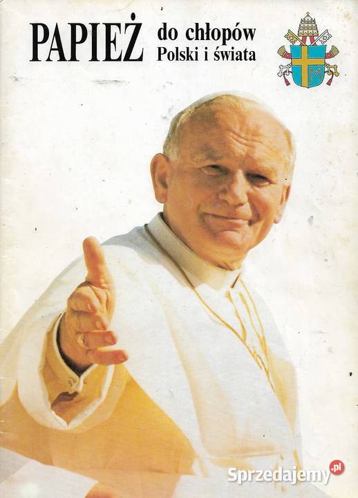 Papież do chłopów Polski i świata Puławy